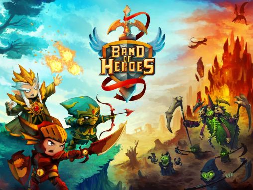Band of Heroes for Mobile, Band of Heroes for Android, Download Band of Heroes for Android FREE, Android GAmes, Download Android Games for Free