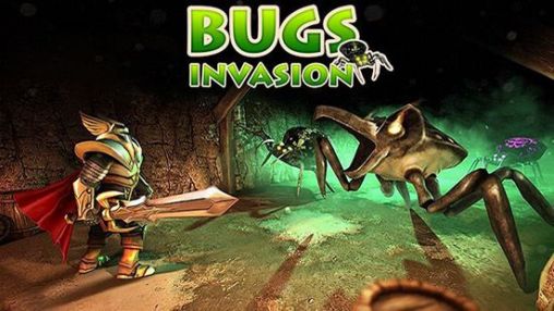 Bugs invasion