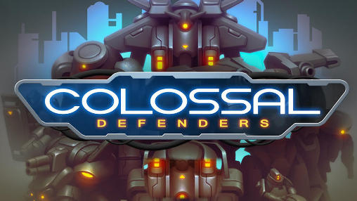 Screenshots of the Colossal defenders for Android tablet, phone.