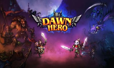 Screenshots of the Dawn Hero for Android tablet, phone.
