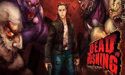 Download Dead Rushing HD Android free game. Get full version of Android apk app Dead Rushing HD for tablet and phone.
