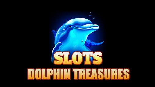 Dolphin treasures slots,Dolphin treasures slots Free Download,Dolphin treasures slots Game Free Download,Dolphin treasures slots Full Free Download
