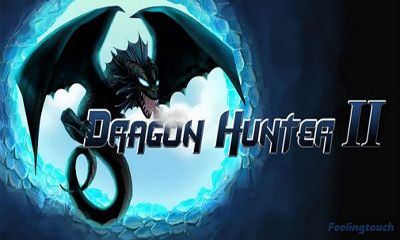 Imagens do caçador de dragões 2 para Android tablet, telefone.