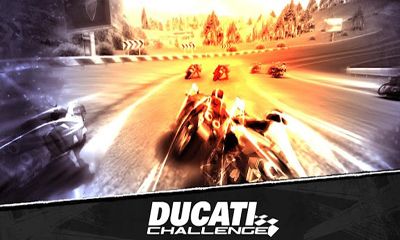 Screenshots of the Ducati Challenge for Android tablet, phone.