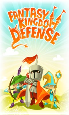 Screenshots of the Fantasy Kingdom Defense for Android tablet, phone.