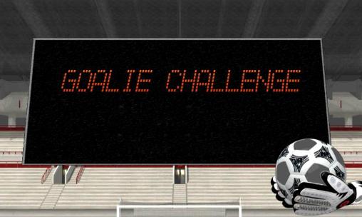 Screenshots of the Goalie challenge for Android tablet, phone.