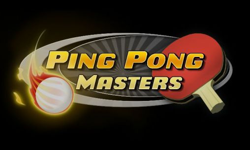 Download Ping pong masters Android free game. Get full version of Android apk app Ping pong masters for tablet and phone.