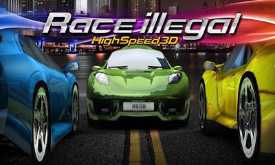 Screenshots of the Race Illegal High Speed 3D for Android tablet, phone.