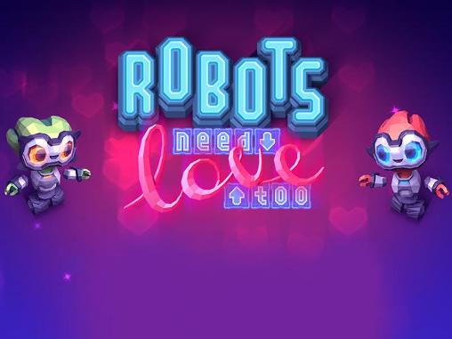 Screenshots of the Robots need love too for Android tablet, phone.