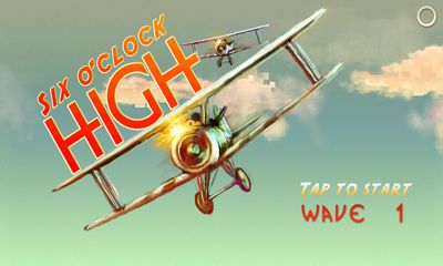 Screenshots of the Six O'Clock High for Android tablet, phone.