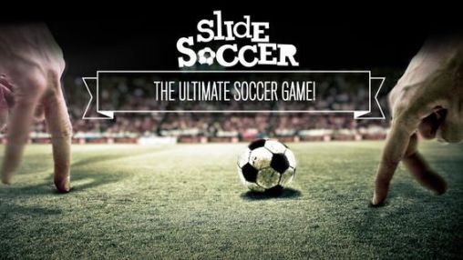 Screenshots of the Slide soccer for Android tablet, phone.