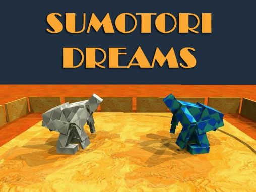 Screenshots of the Sumotori dreams for Android tablet, phone.
