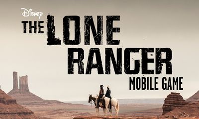 Screenshots of the The Lone Ranger for Android tablet, phone.