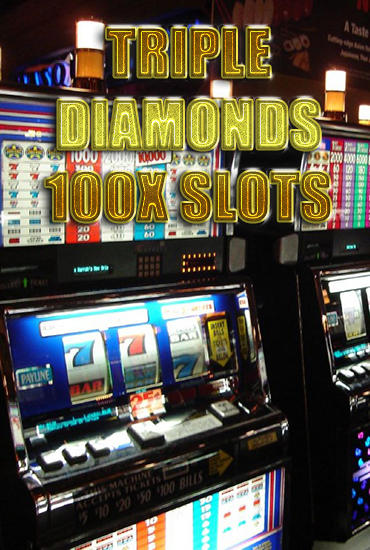 Download Triple diamonds 100x slots Android free game. Get full version of Android apk app Triple diamonds 100x slots for tablet and phone.