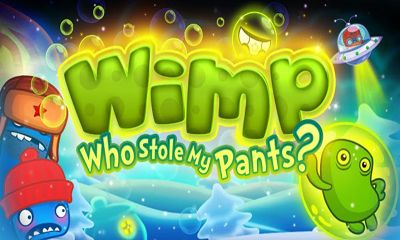 Wimp: Who Stole My Pants? - Android game screenshots. Gameplay Wimp