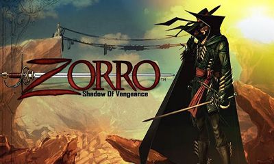 Screenshots of the Zorro Shadow of Vengeance for Android tablet, phone.