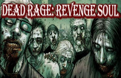 Screenshots of the Dead Rage: Revenge Soul HD game for iPhone, iPad or iPod.