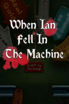Screenshots of the When Ian Fell In The Machine game for iPhone, iPad or iPod.