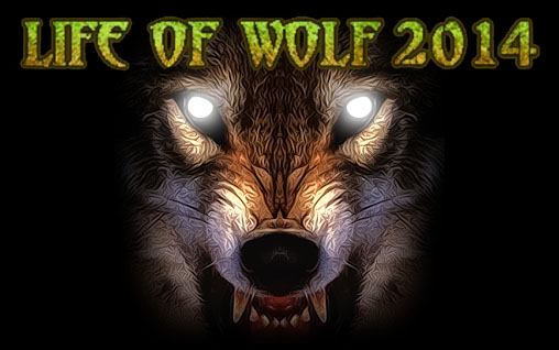 [ANDROID] Life of Wolf 2014 .apk - ENG